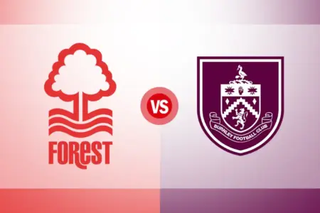 Premier League: Nottingham Forest vs Burnley